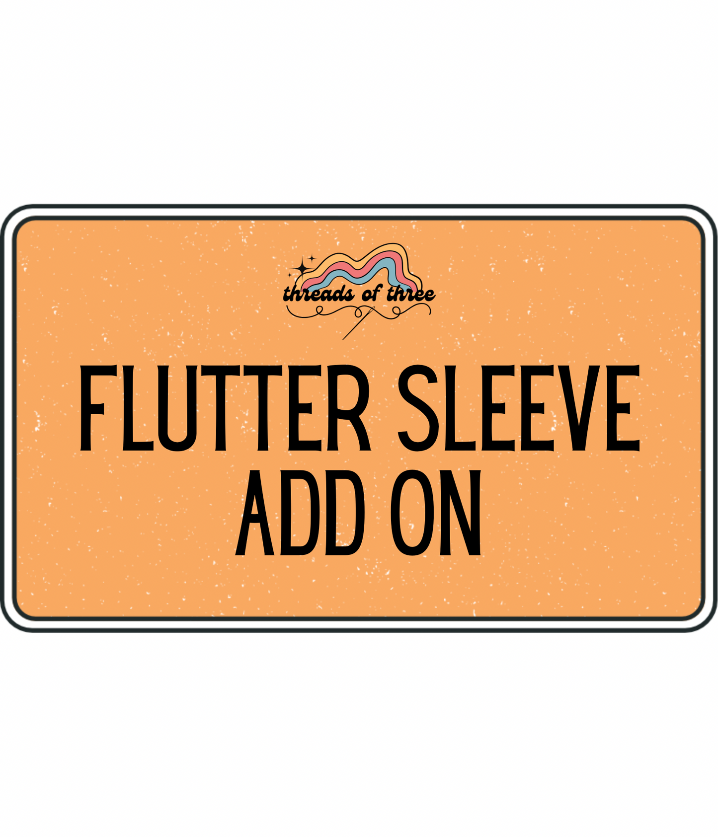 Flutter Sleeve Add On