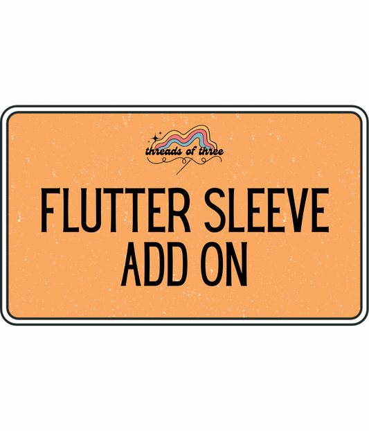 Flutter Sleeve Add On