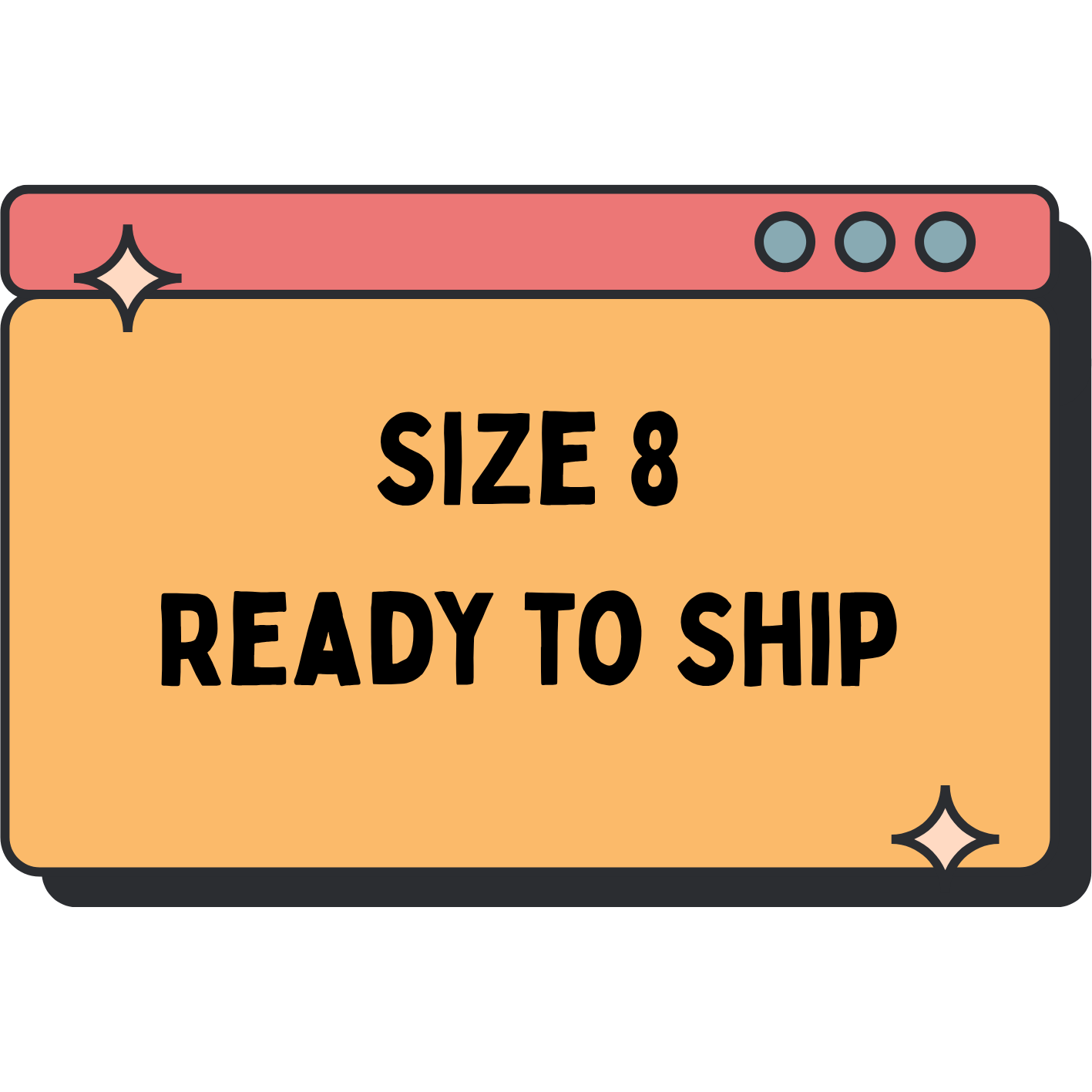 Size 8 Ready to Ship